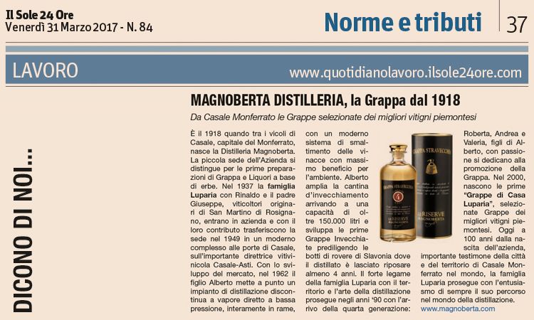 Articolo del "Sole 24 Ore", Venerdì 31 Marzo 2017 "Magnoberta Distilleria, la Grappa dal 1918"